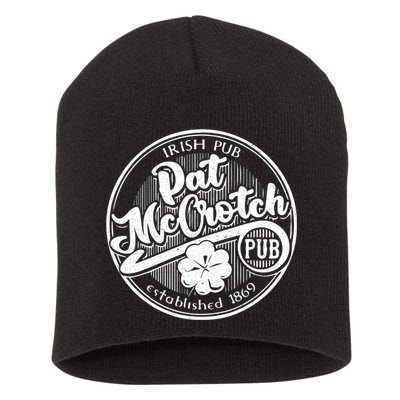 PAT McCROTCH Dirty Adult Irish ST PATRICKS DAY Short Acrylic Beanie