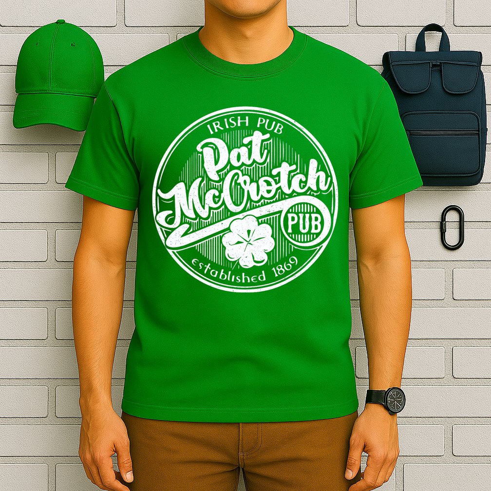 PAT McCROTCH Dirty Adult Irish ST PATRICKS DAY T-Shirt