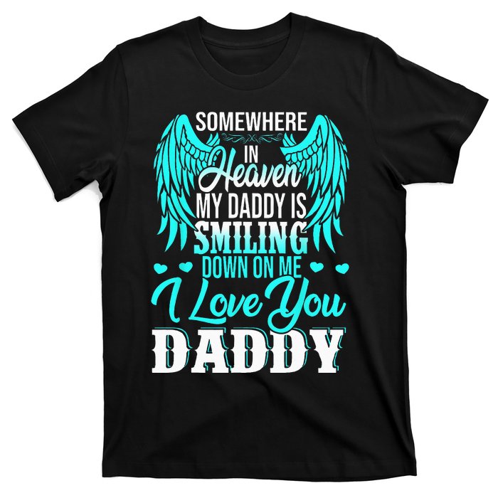 Proud My Daddy In Heaven Happy Father's Day Proud Of Daddy T-Shirt