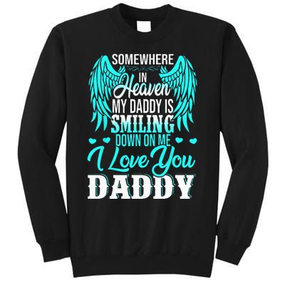 Proud My Daddy In Heaven Happy Father's Day Proud Of Daddy Tall Sweatshirt