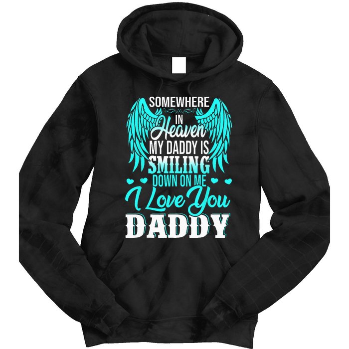 Proud My Daddy In Heaven Happy Father's Day Proud Of Daddy Tie Dye Hoodie