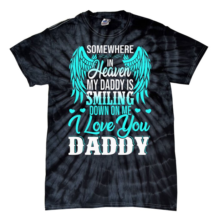 Proud My Daddy In Heaven Happy Father's Day Proud Of Daddy Tie-Dye T-Shirt