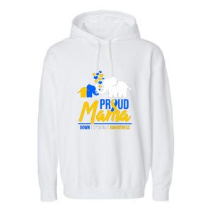 Proud Mama Down Syndrome Awareness Day Cute Elephant Gift Garment-Dyed Fleece Hoodie