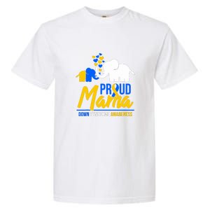 Proud Mama Down Syndrome Awareness Day Cute Elephant Gift Garment-Dyed Heavyweight T-Shirt