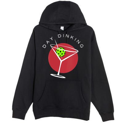 Pickleball Martini Day Drinking Athlete Coach Sports Lover Premium Pullover Hoodie