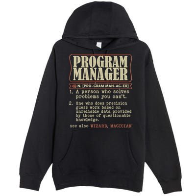 Program Manager Definition Premium Pullover Hoodie