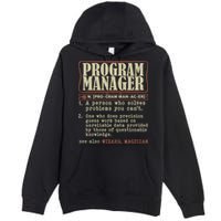 Program Manager Definition Premium Pullover Hoodie