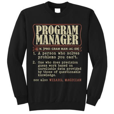 Program Manager Definition Tall Sweatshirt