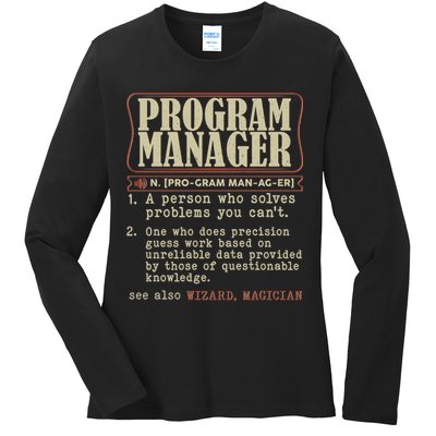 Program Manager Definition Ladies Long Sleeve Shirt
