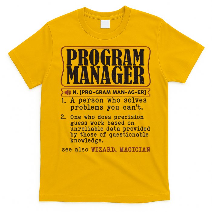 Program Manager Definition T-Shirt