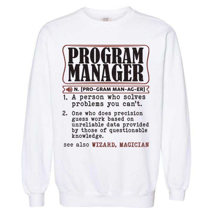 Program Manager Definition Garment-Dyed Sweatshirt