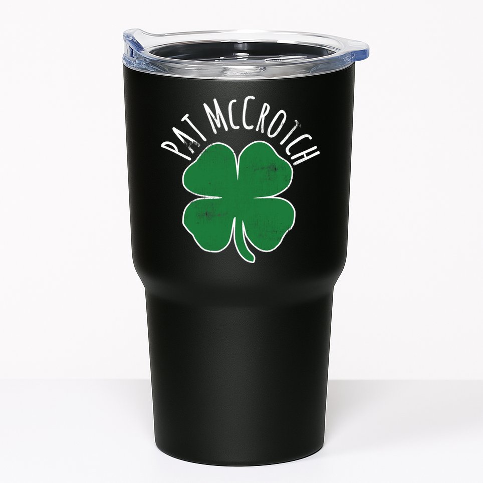 PAT McCROTCH Dirty Adult Irish ST PATRICKS DAY Gift Tumbler