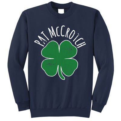 PAT McCROTCH Dirty Adult Irish ST PATRICKS DAY Gift Sweatshirt