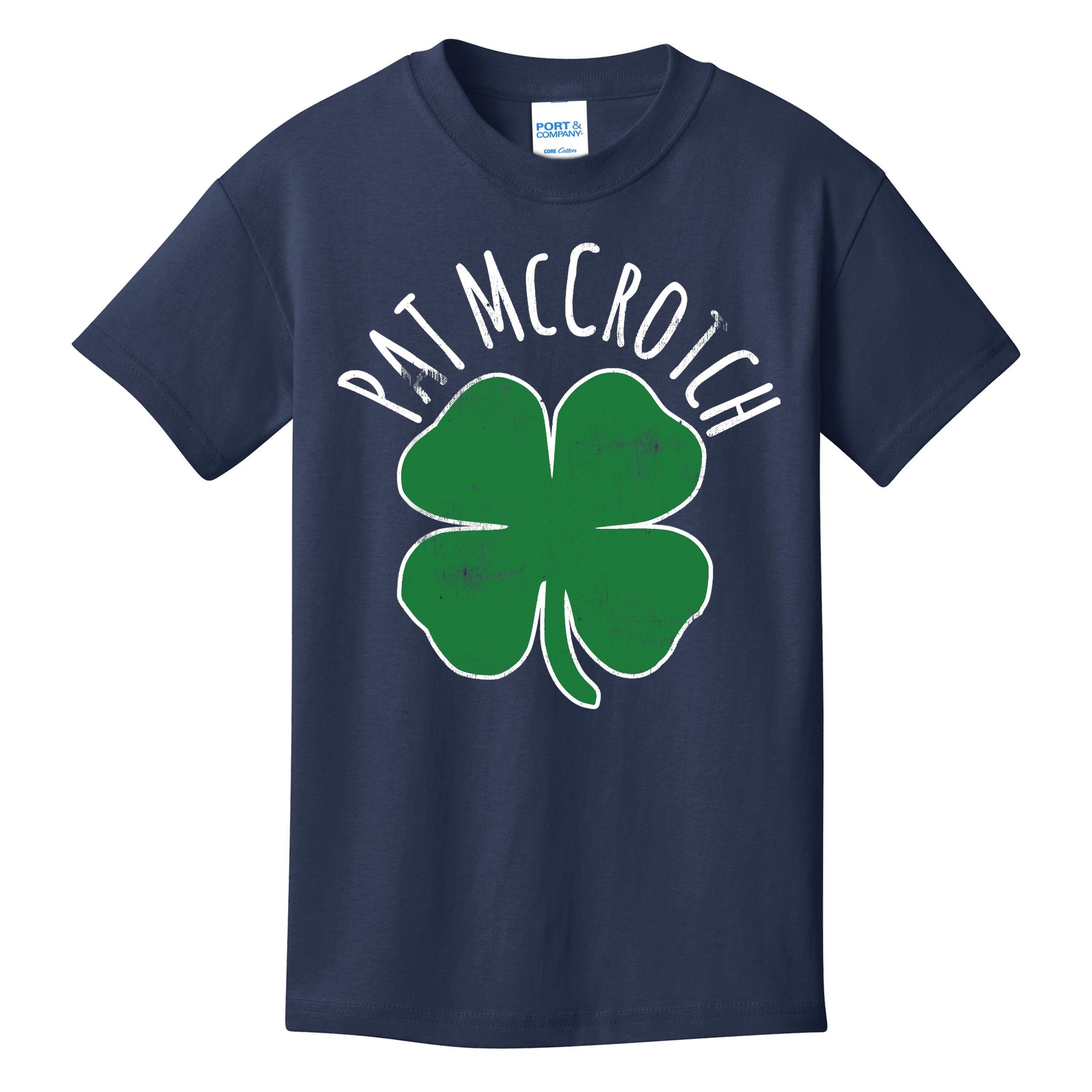 PAT McCROTCH Dirty Adult Irish ST PATRICKS DAY Gift Kids T-Shirt