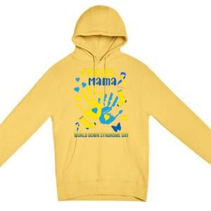 Proud Mama Down Syndrome Awareness T21 Gift Premium Pullover Hoodie