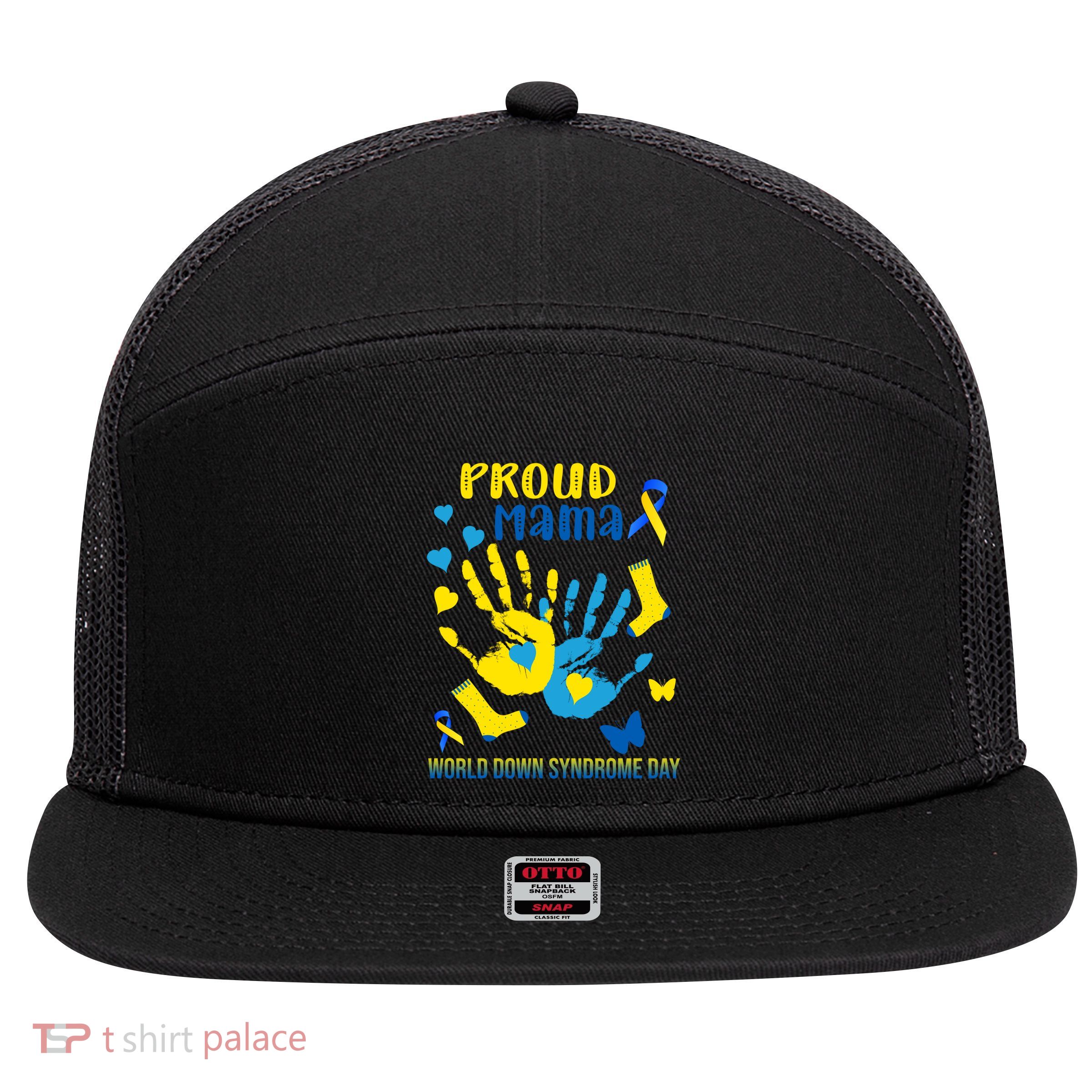 Proud Mama Down Syndrome Awareness T21 Gift 7 Panel Mesh Trucker Snapback Hat