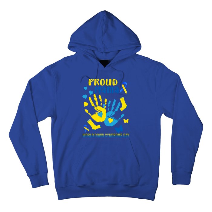 Proud Mama Down Syndrome Awareness T21 Gift Hoodie