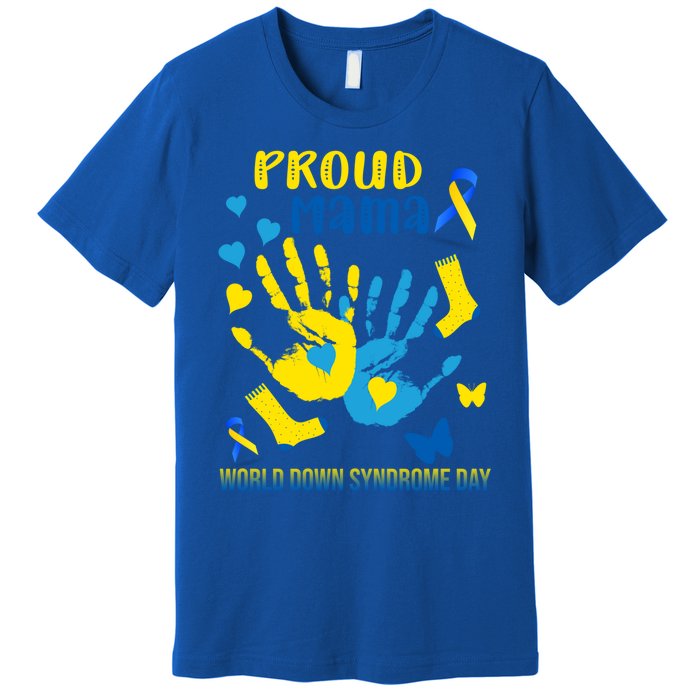 Proud Mama Down Syndrome Awareness T21 Gift Premium T-Shirt