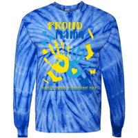 Proud Mama Down Syndrome Awareness T21 Gift Tie-Dye Long Sleeve Shirt