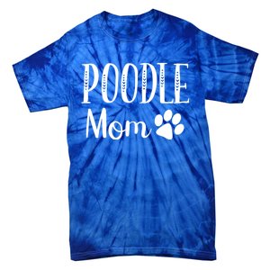 Poodle Mom Dog Lover Owner Cute Paw Print Arrow Gift Tie-Dye T-Shirt