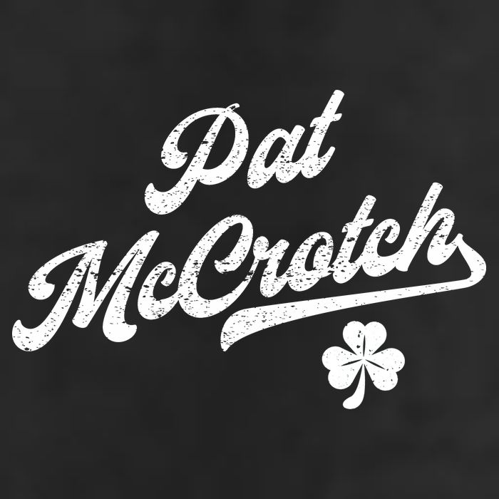 Pat McCrotch Dirty Adult Irish ST PATRICKS DAY Cool Comfort Performance Bucket Hat