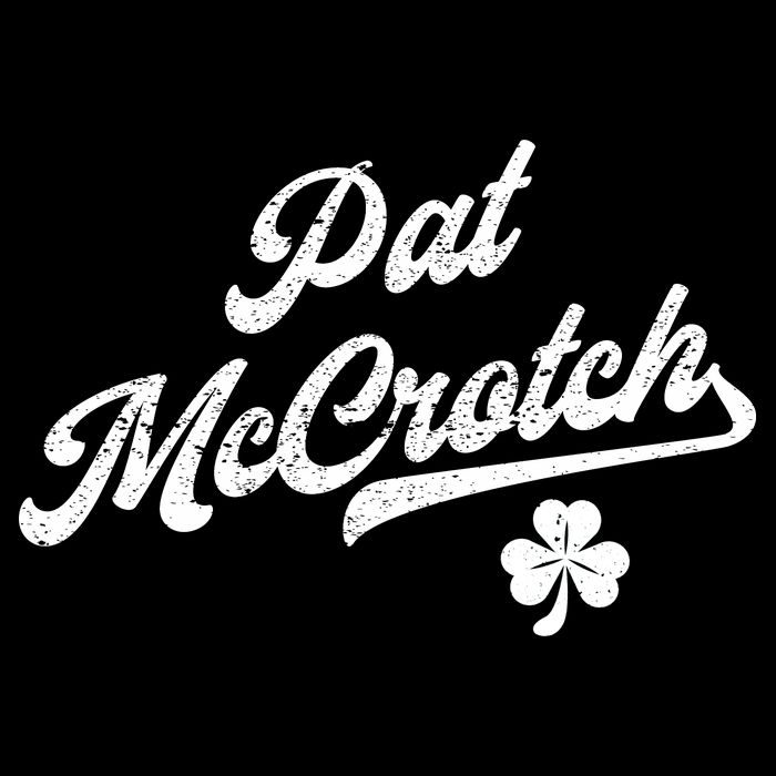 Pat McCrotch Dirty Adult Irish ST PATRICKS DAY Backpack
