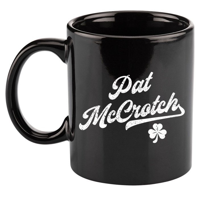 Pat McCrotch Dirty Adult Irish ST PATRICKS DAY 11oz C Handle Ceramic Mug