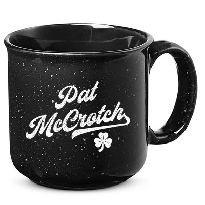 Pat McCrotch Dirty Adult Irish ST PATRICKS DAY 15oz Campfire Ceramic Mug