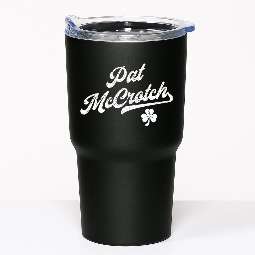 Pat McCrotch Dirty Adult Irish ST PATRICKS DAY Tumbler