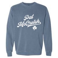 Pat McCrotch Dirty Adult Irish ST PATRICKS DAY Garment-Dyed Sweatshirt