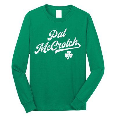 Pat McCrotch Dirty Adult Irish ST PATRICKS DAY Long Sleeve Shirt