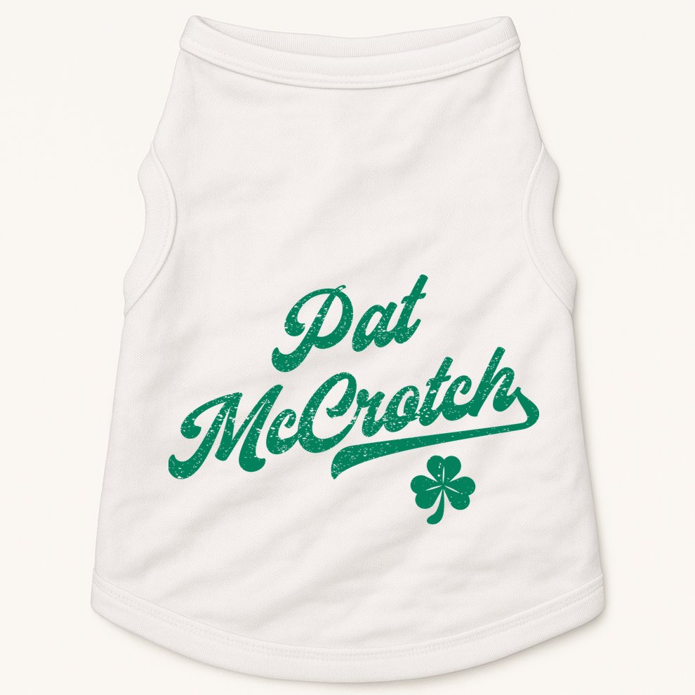 Pat McCrotch Dirty Adult Irish ST PATRICKS DAY Doggie Tank