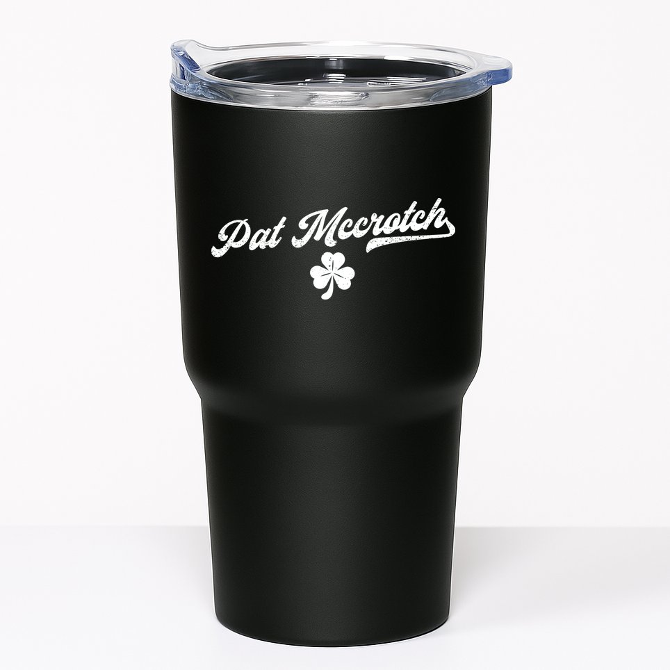 Pat McCrotch Dirty Adult Irish ST PATRICKS DAY Tumbler