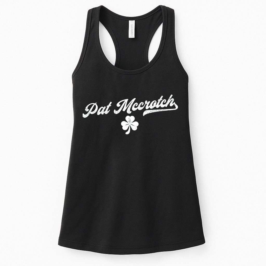 Pat McCrotch Dirty Adult Irish ST PATRICKS DAY Womens Tank Top