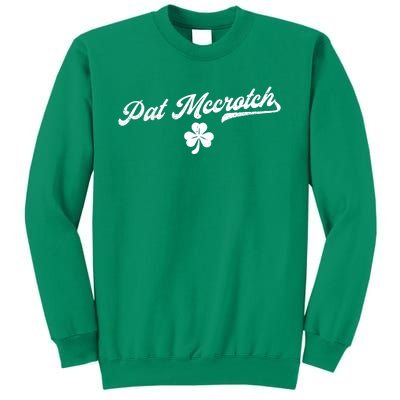 Pat McCrotch Dirty Adult Irish ST PATRICKS DAY Sweatshirt