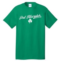 Pat McCrotch Dirty Adult Irish ST PATRICKS DAY Tall T-Shirt