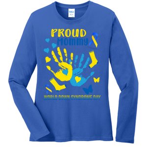 Proud Mommy Down Syndrome Awareness T21 Gift Ladies Long Sleeve Shirt