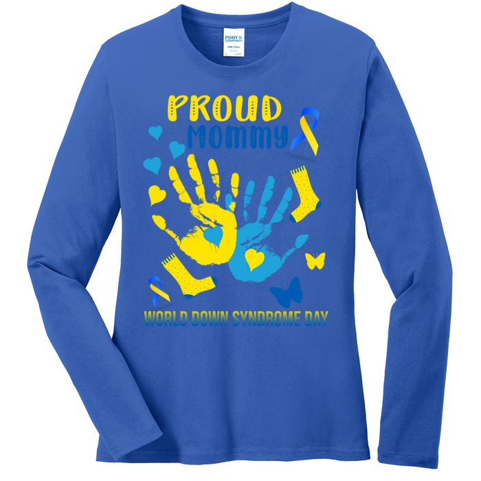 Proud Mommy Down Syndrome Awareness T21 Gift Ladies Long Sleeve Shirt