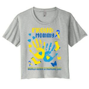 Proud Mommy Down Syndrome Awareness T21 Gift Women's Crop Top Tee