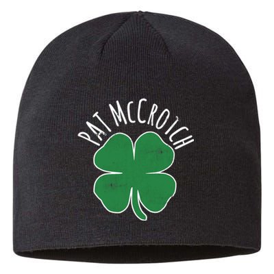 PAT McCROTCH Dirty Adult Irish ST PATRICKS DAY Gift Sustainable Beanie