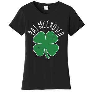 PAT McCROTCH Dirty Adult Irish ST PATRICKS DAY Gift Women's T-Shirt