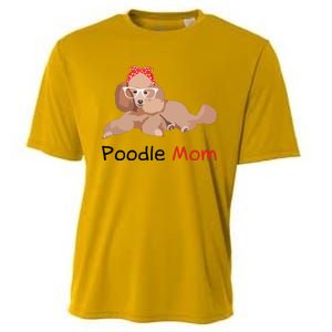 Poodle Mom Dog Bandana Pet Lover Gift Women Poodle Cooling Performance Crew T-Shirt