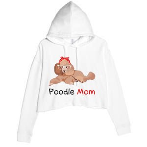 Poodle Mom Dog Bandana Pet Lover Gift Wo Poodle Crop Fleece Hoodie