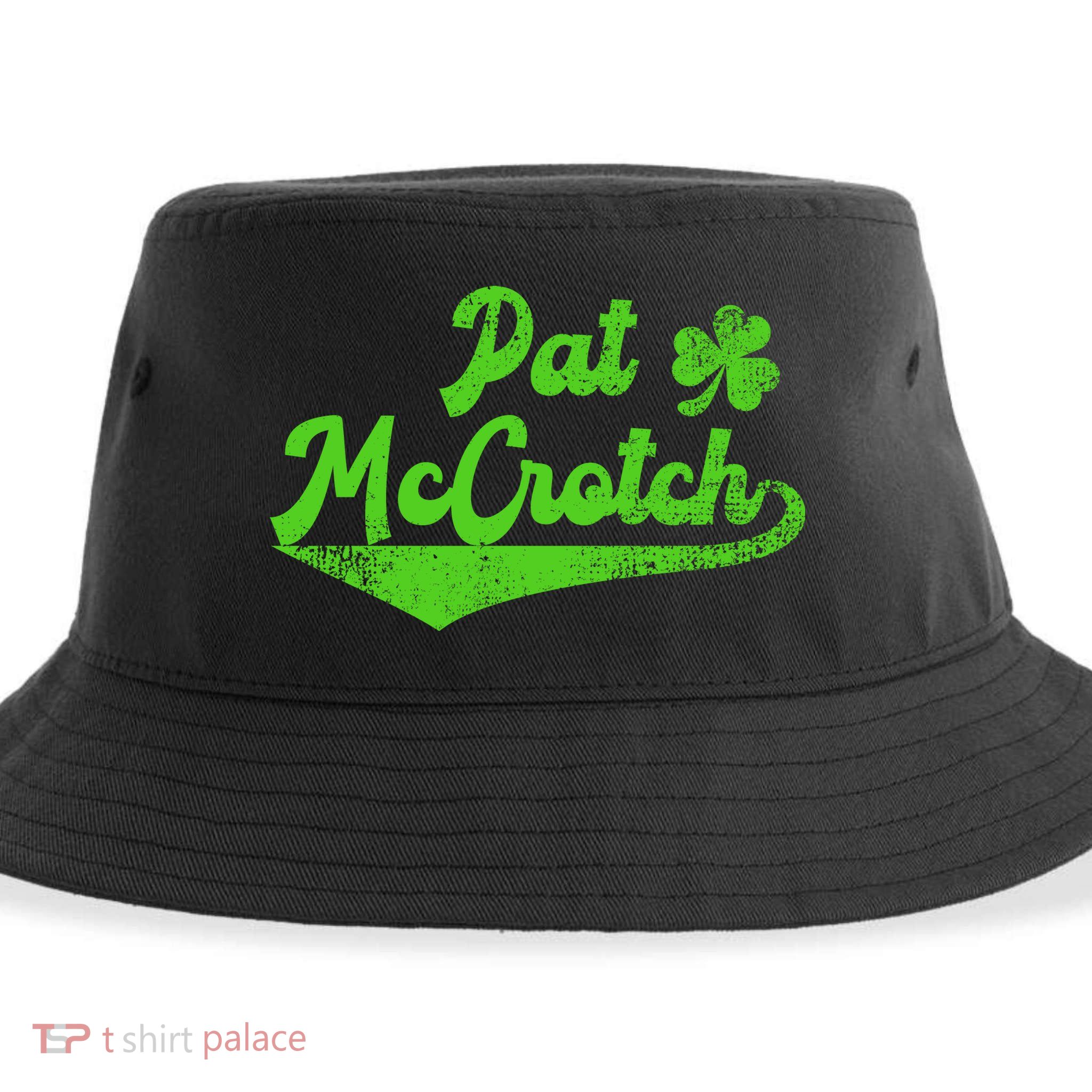 Pat McCrotch Dirty Adult Irish ST PATRICKS DAY Sustainable Bucket Hat