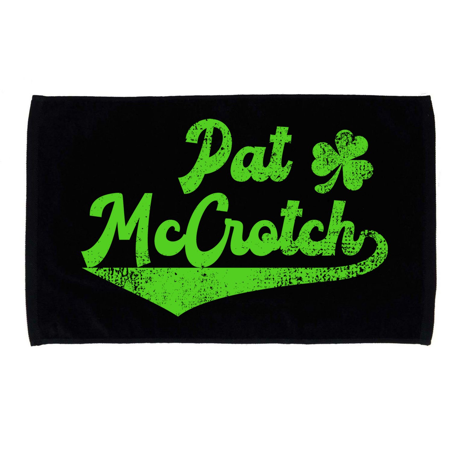 Pat McCrotch Dirty Adult Irish ST PATRICKS DAY Microfiber Hand Towel