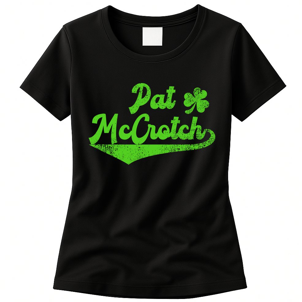 Pat McCrotch Dirty Adult Irish ST PATRICKS DAY Womens T-Shirt