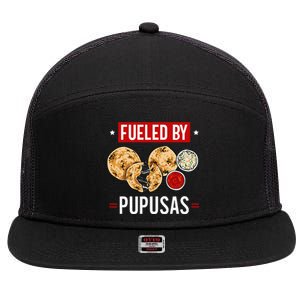 Pupusas Maker El Salvador Salvadorian Food Fueled By Pupusas 7 Panel Mesh Trucker Snapback Hat