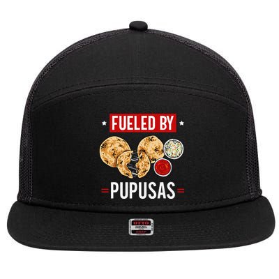 Pupusas Maker El Salvador Salvadorian Food Fueled By Pupusas 7 Panel Mesh Trucker Snapback Hat
