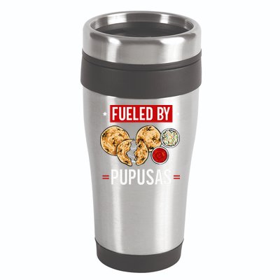 Pupusas Maker El Salvador Salvadorian Food Fueled By Pupusas 16oz Travel Tumbler