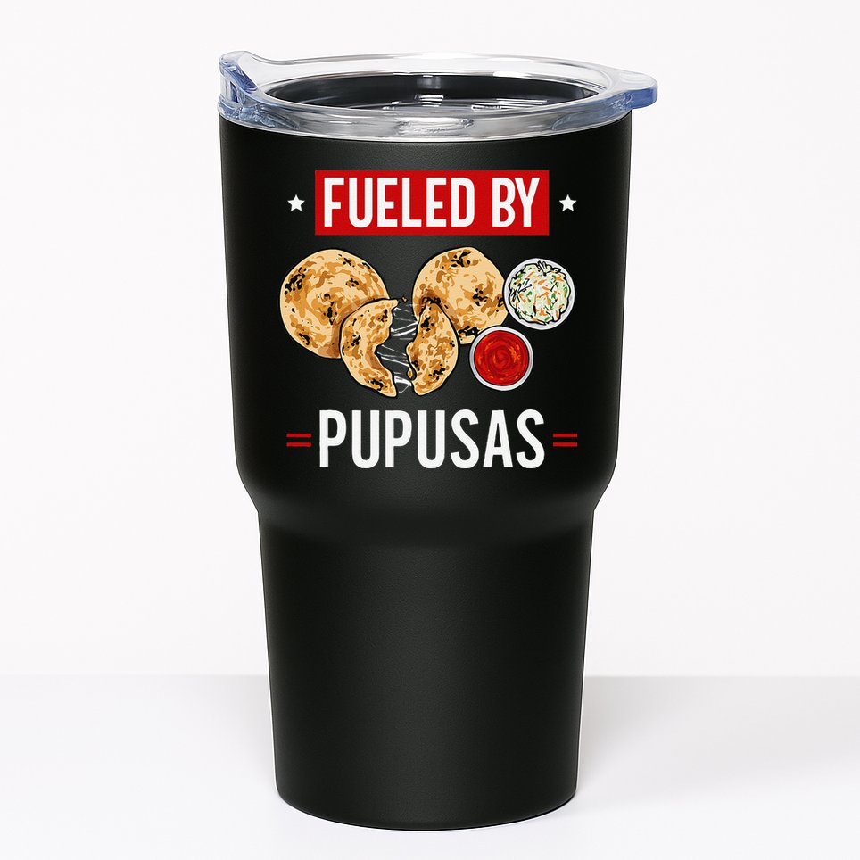 Pupusas Maker El Salvador Salvadorian Food Fueled By Pupusas Tumbler